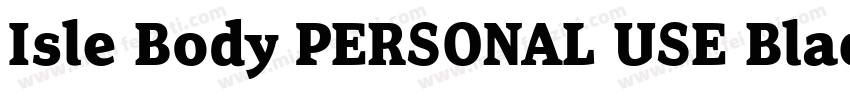 Isle Body PERSONAL USE Black字体转换